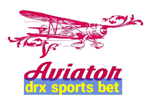 drx sports bet